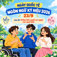 Ngày quốc tế Ngôn ngữ ký hiệu 2026: Khẳng định quyền con người của người Điếc